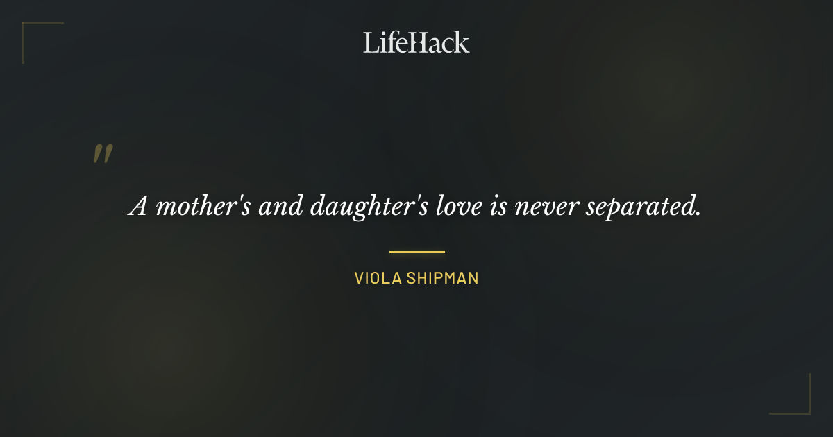 Quote by Viola Shipman
