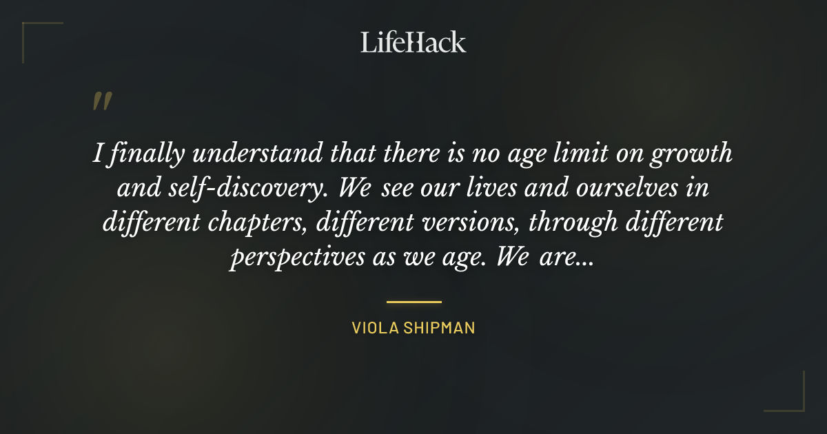 Quote by Viola Shipman