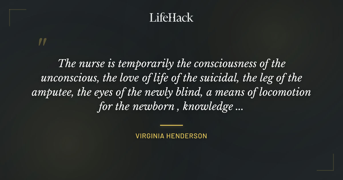 Quote by Virginia Henderson