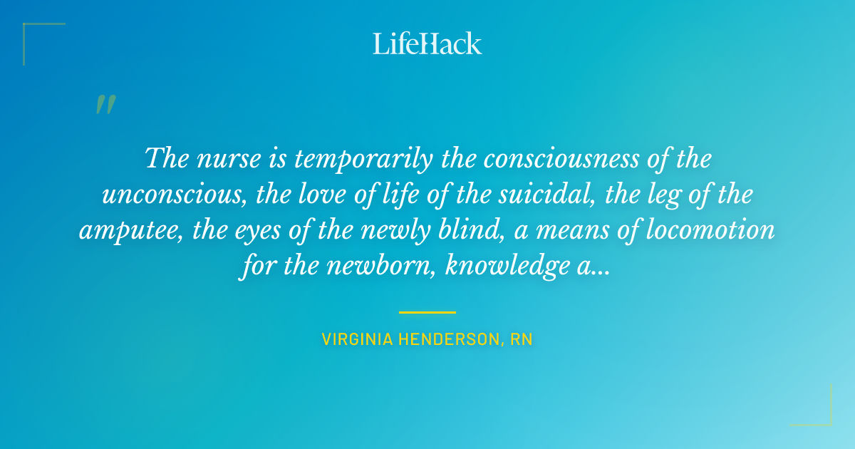 Quote by Virginia Henderson, RN