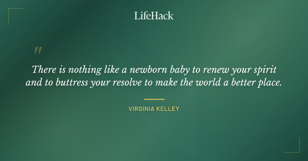 Quote by Virginia Kelley
