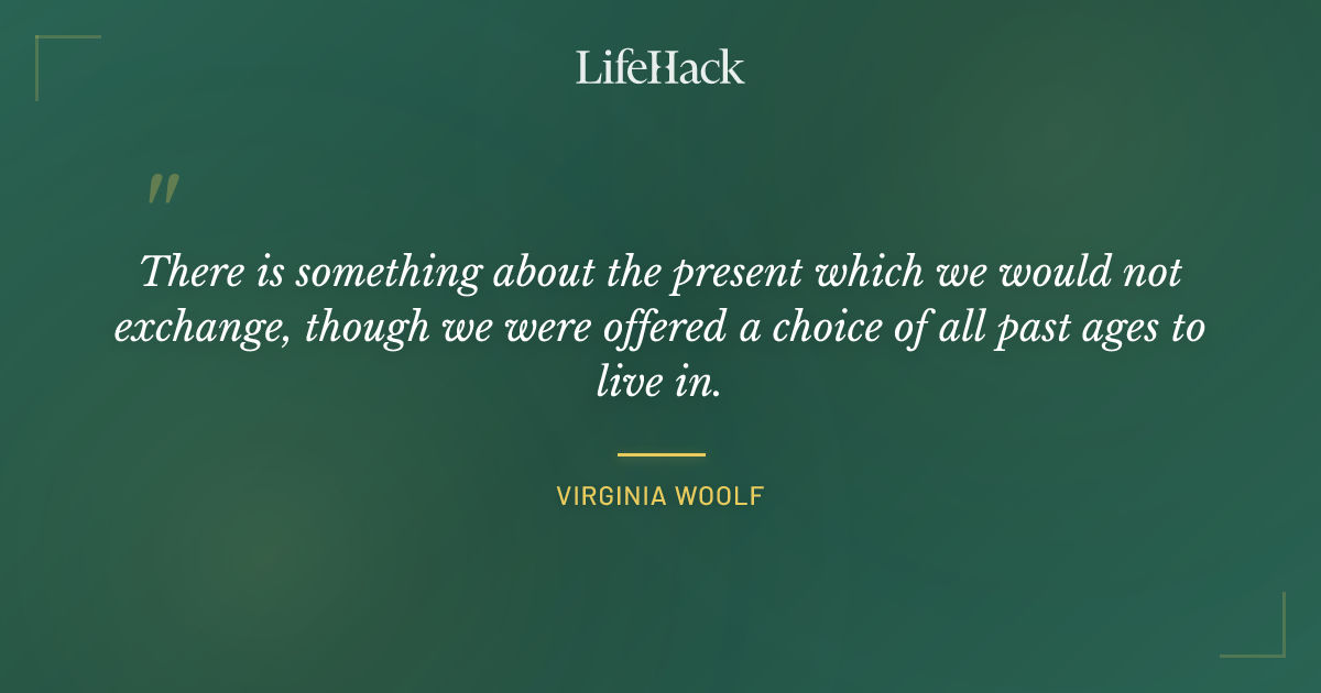 Quote by Virginia Woolf
