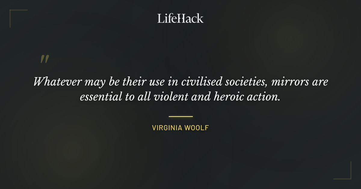 Quote by Virginia Woolf