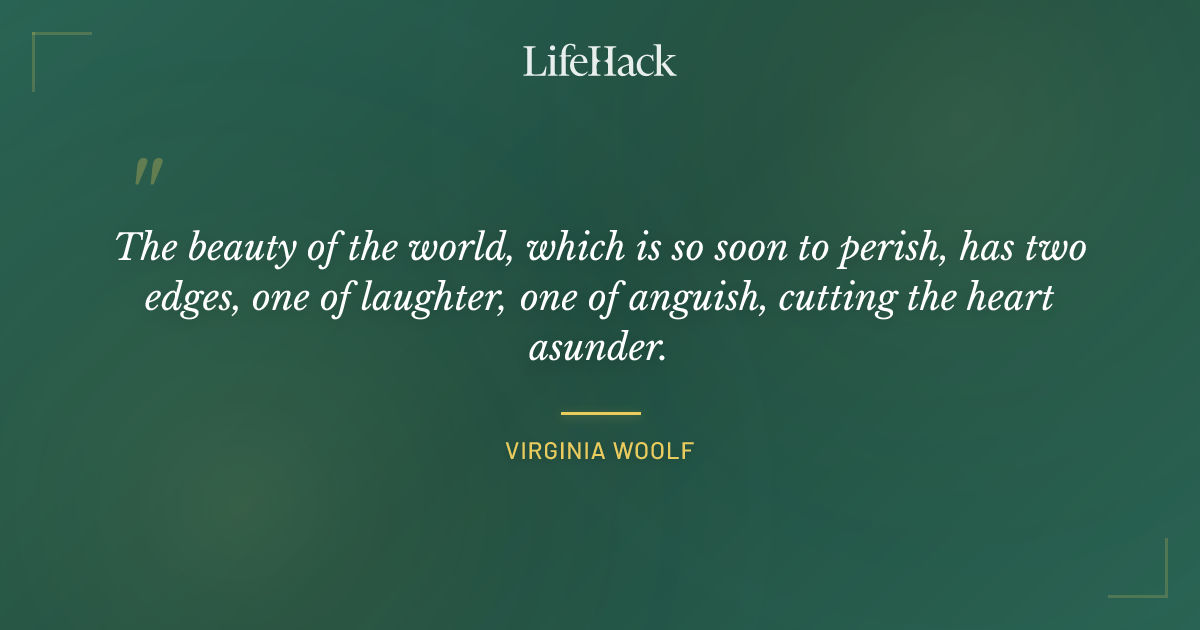 Quote by Virginia Woolf