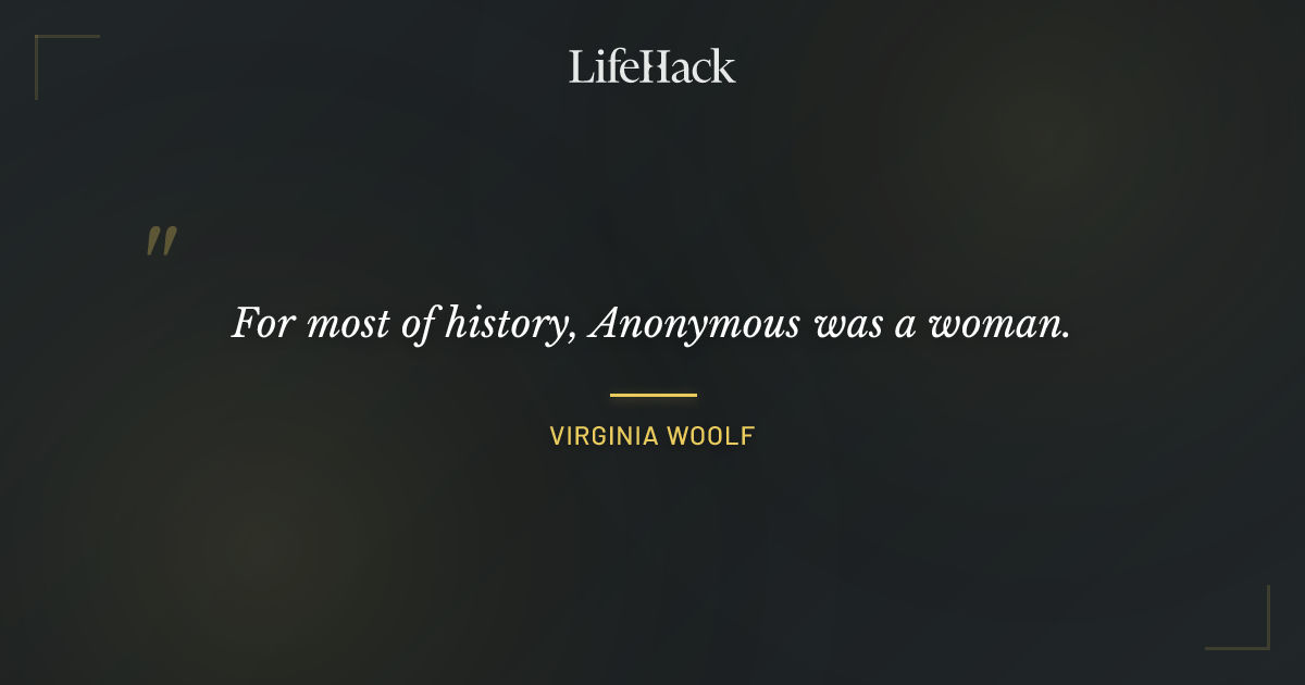 Quote by Virginia Woolf