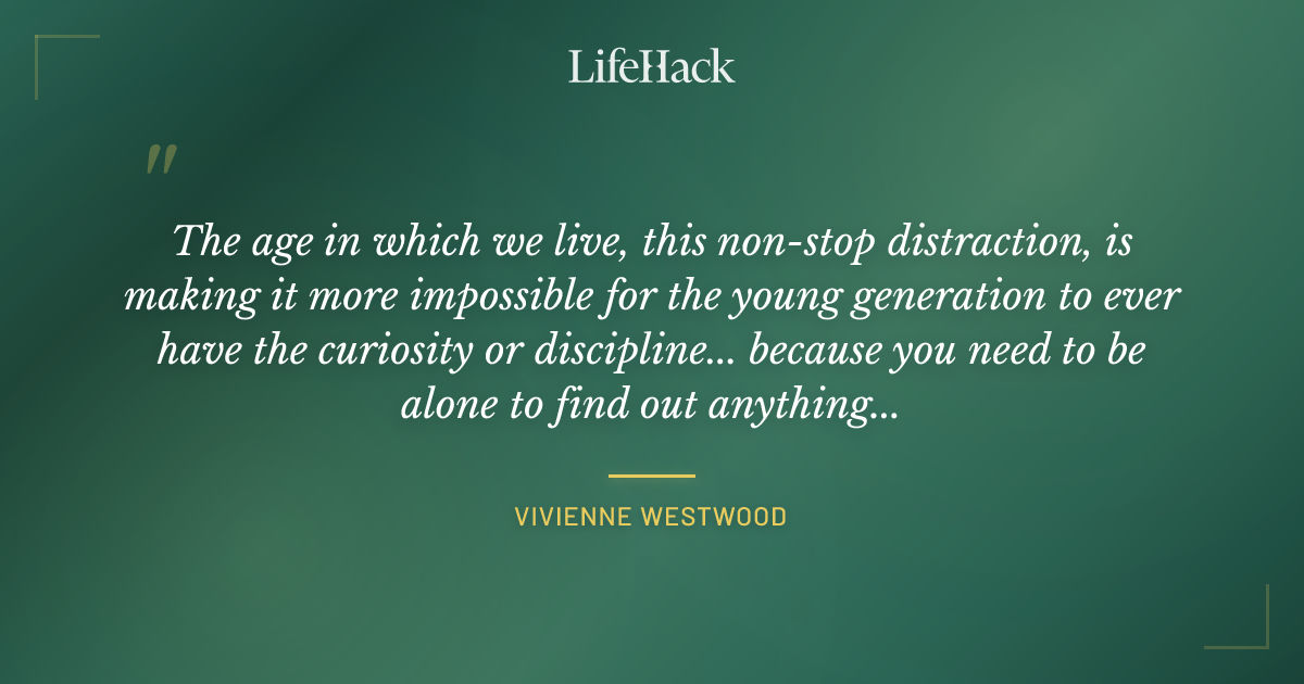 Quote by Vivienne Westwood