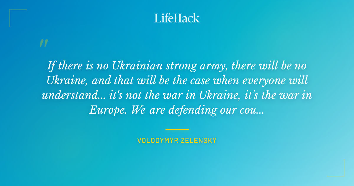 Quote by Volodymyr Zelensky