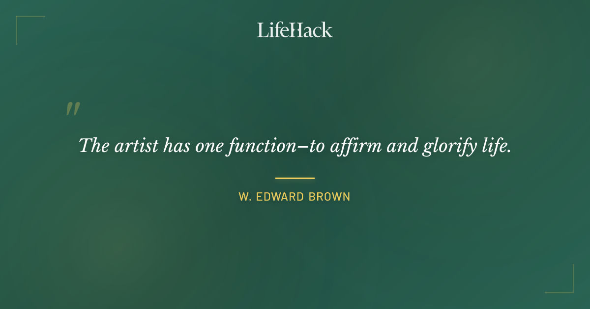 Quote by W. Edward Brown