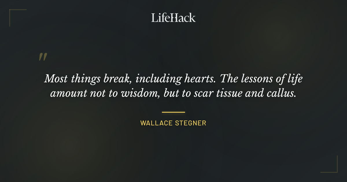 Quote by Wallace Stegner