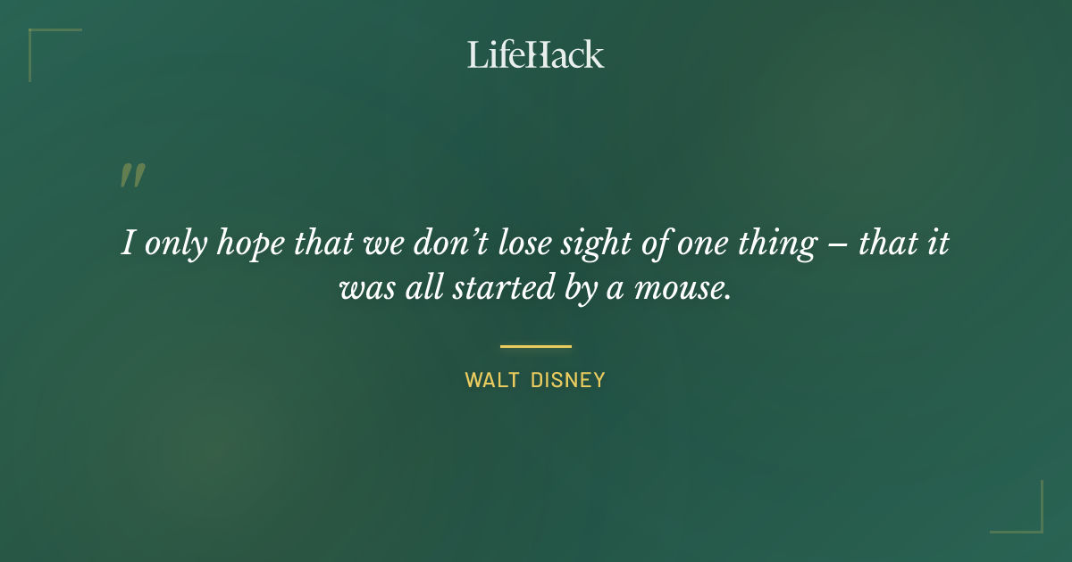 Quote by Walt Disney