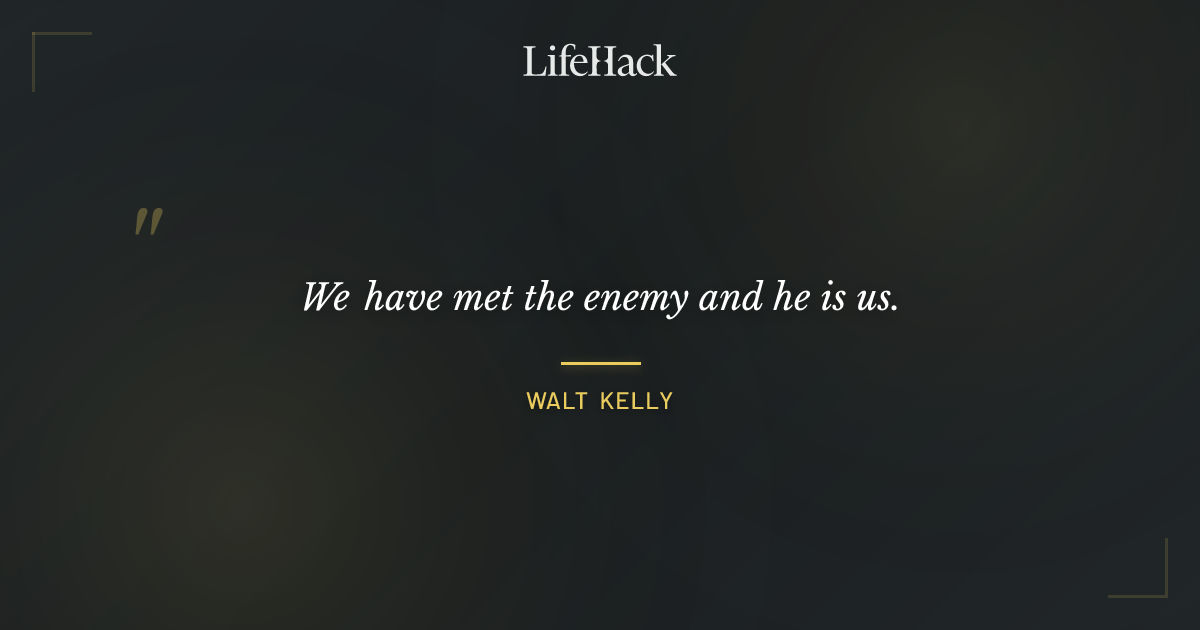 Quote by Walt Kelly