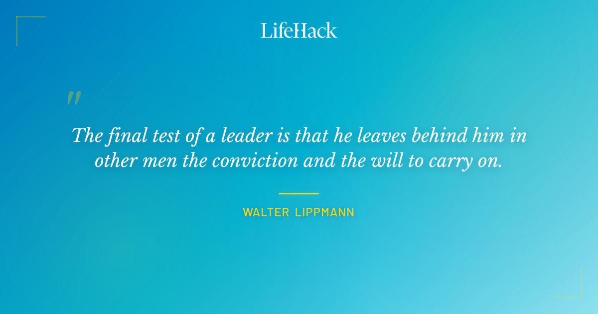 Quote by Walter Lippmann