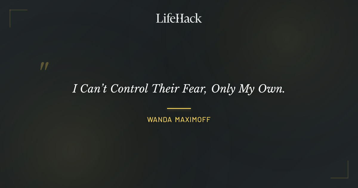 Quote by Wanda Maximoff