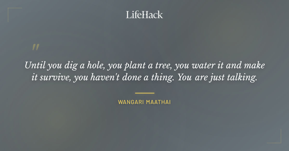 Quote by Wangari Maathai