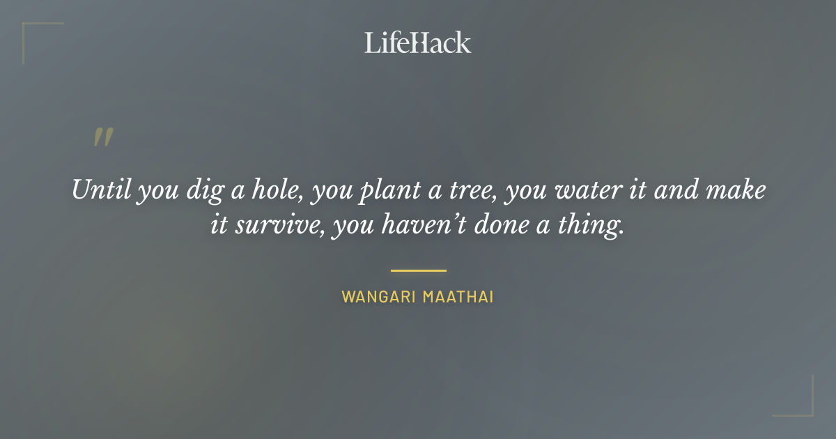 Quote by Wangari Maathai