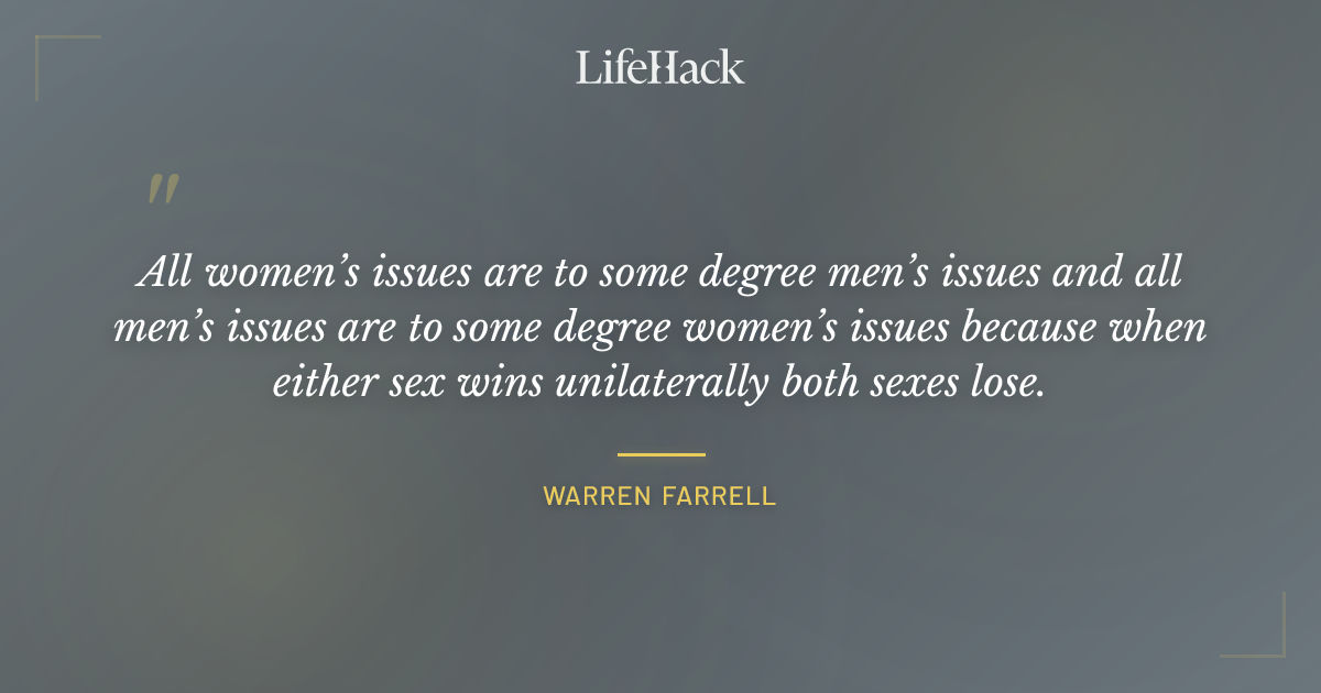 Quote by Warren Farrell
