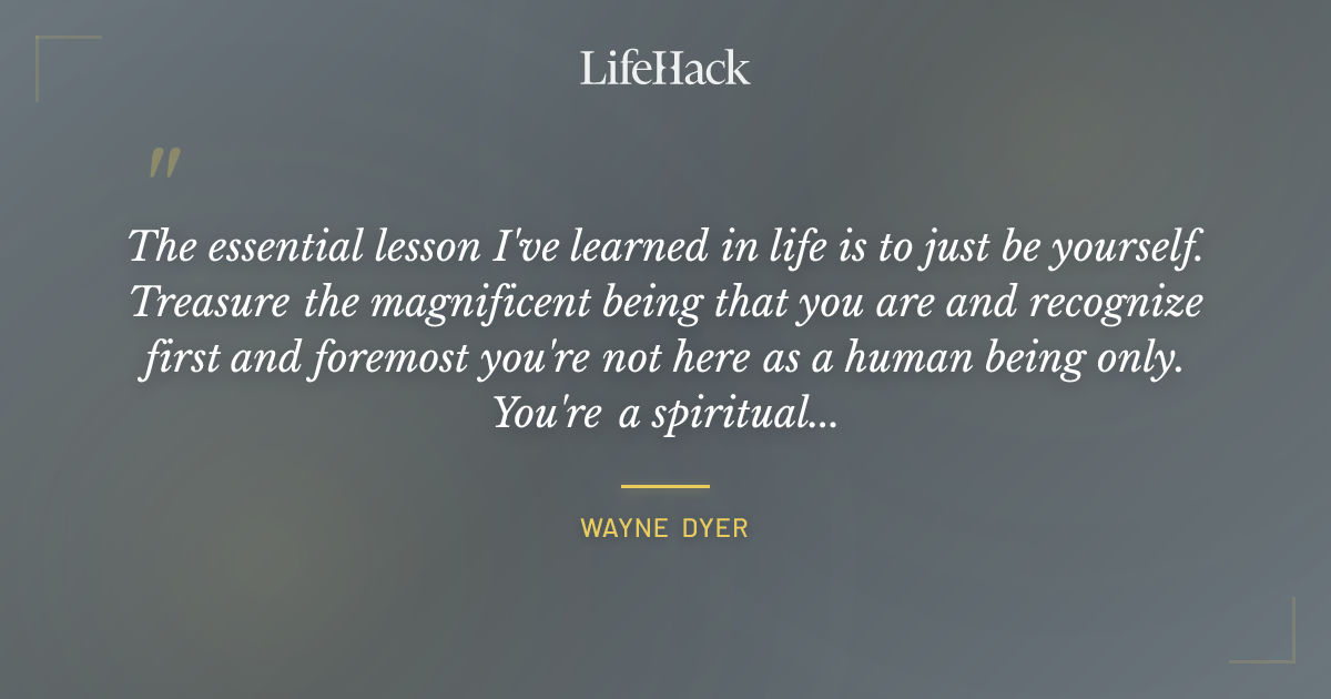 Quote by Wayne Dyer