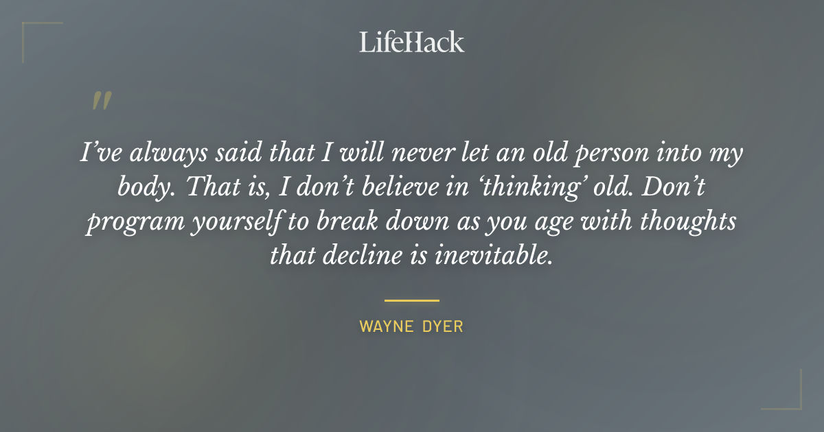 Quote by Wayne Dyer