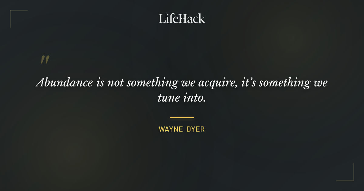 Quote by Wayne Dyer