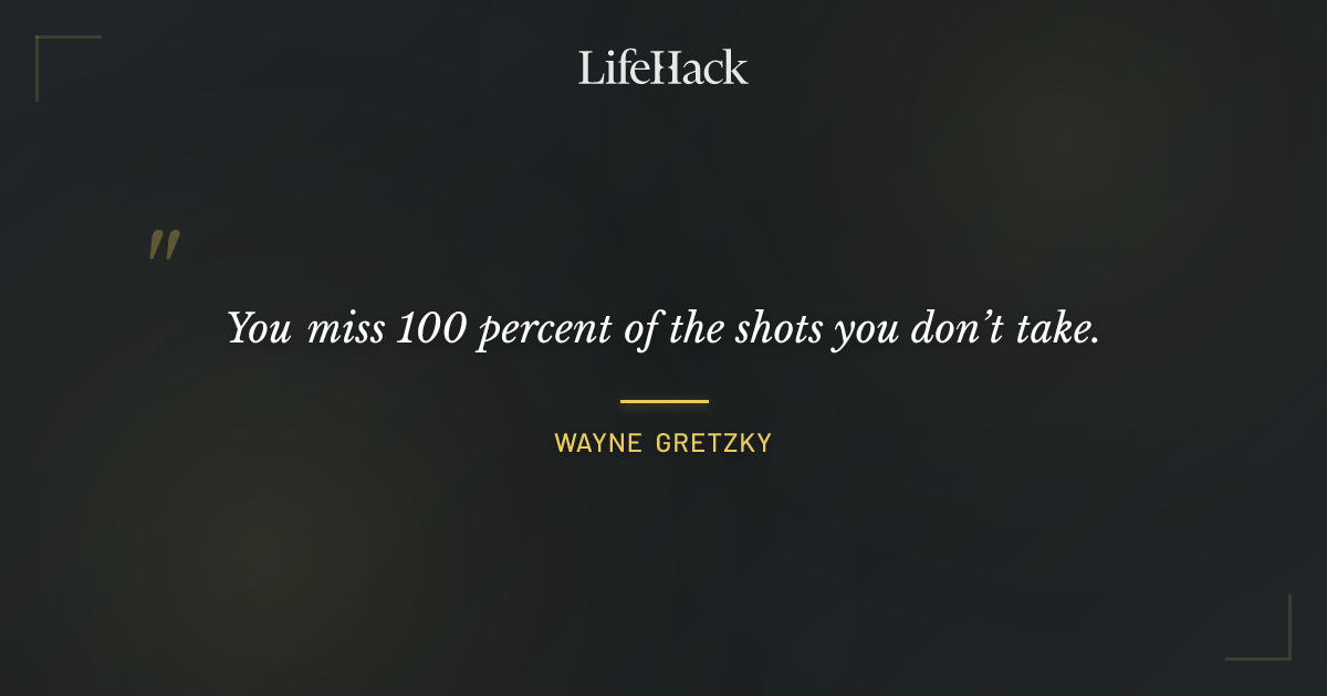 Quote by Wayne Gretzky