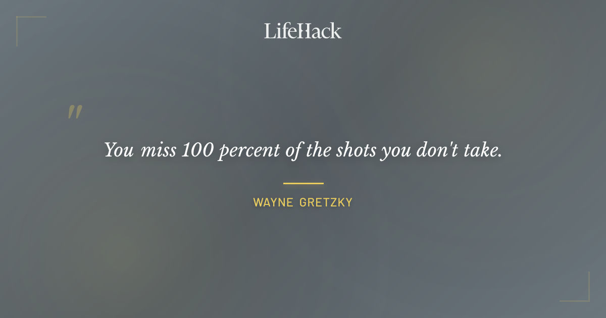 Quote by Wayne Gretzky