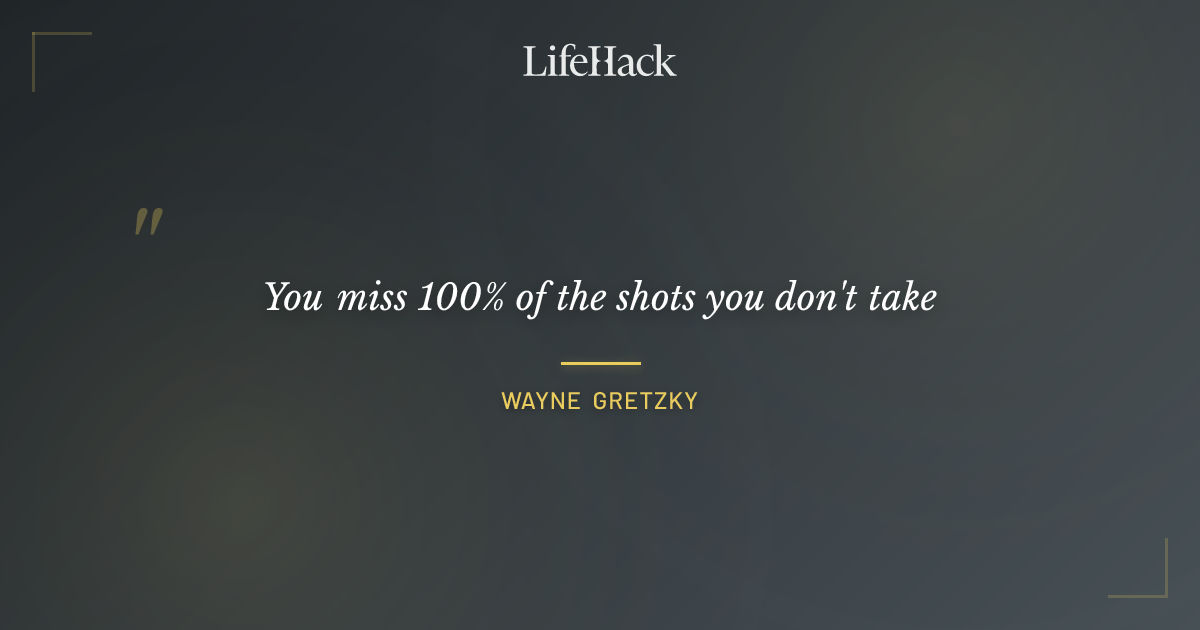 Quote by Wayne Gretzky