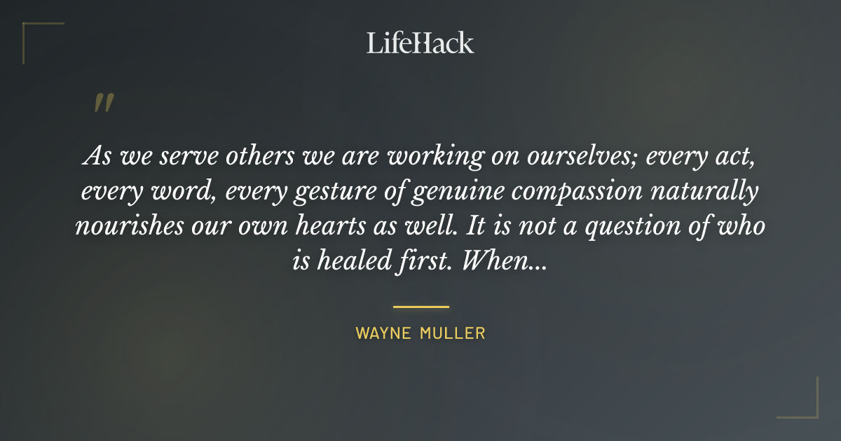 Quote by Wayne Muller