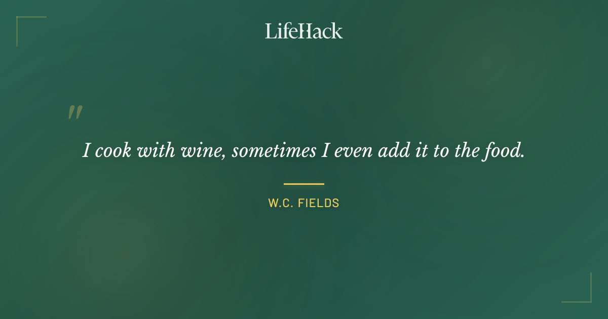 Quote by W.C. Fields