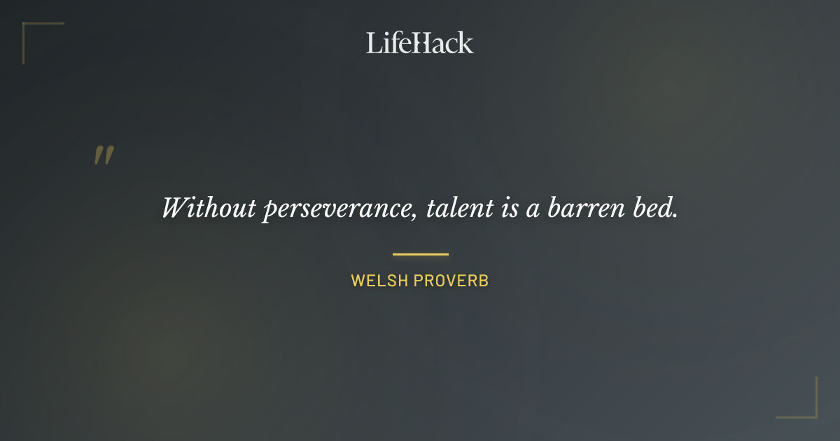 Quote by Welsh Proverb