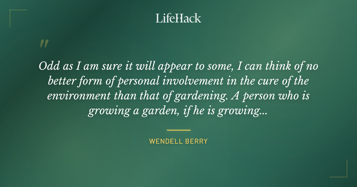 Quote by Wendell Berry