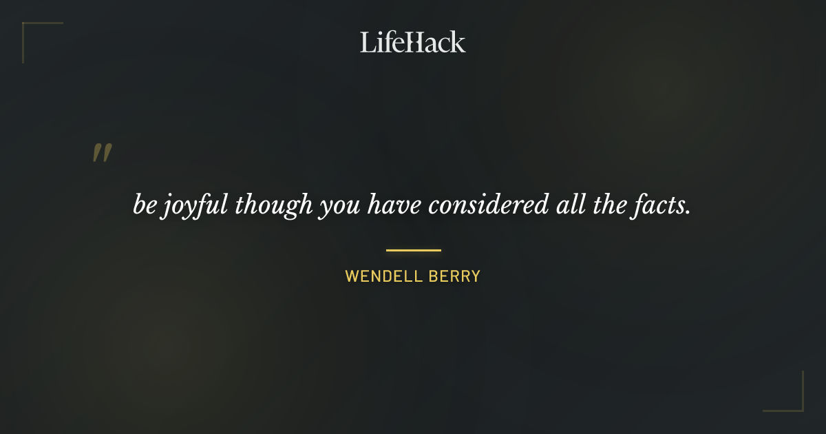 Quote by Wendell Berry