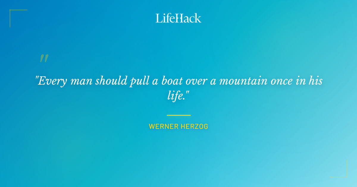Quote by Werner Herzog