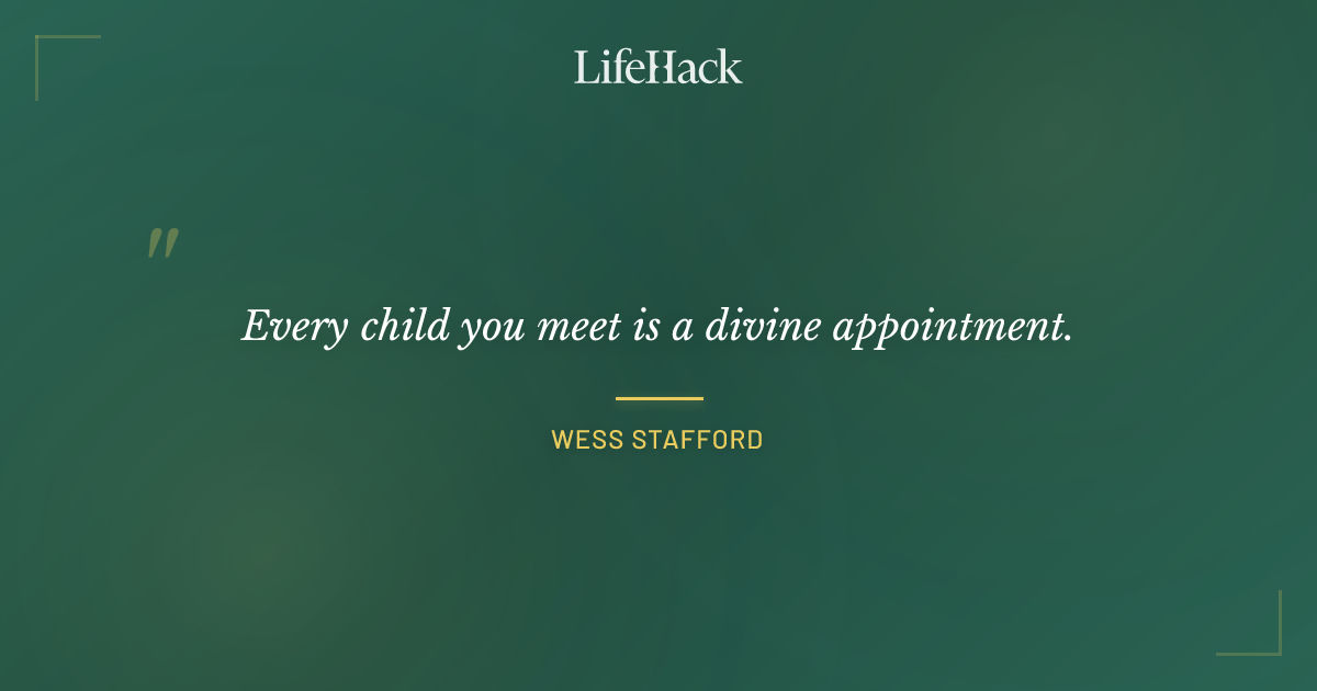 Quote by Wess Stafford
