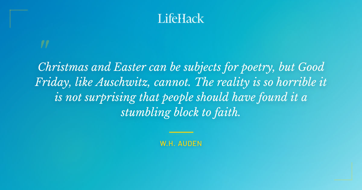 Quote by W.H. Auden