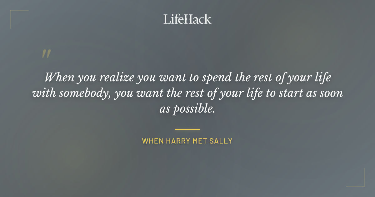Quote by When Harry Met Sally