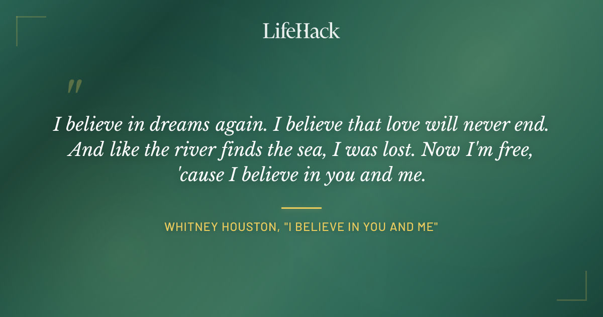 Quote by Whitney Houston, "I Believe in You and Me"