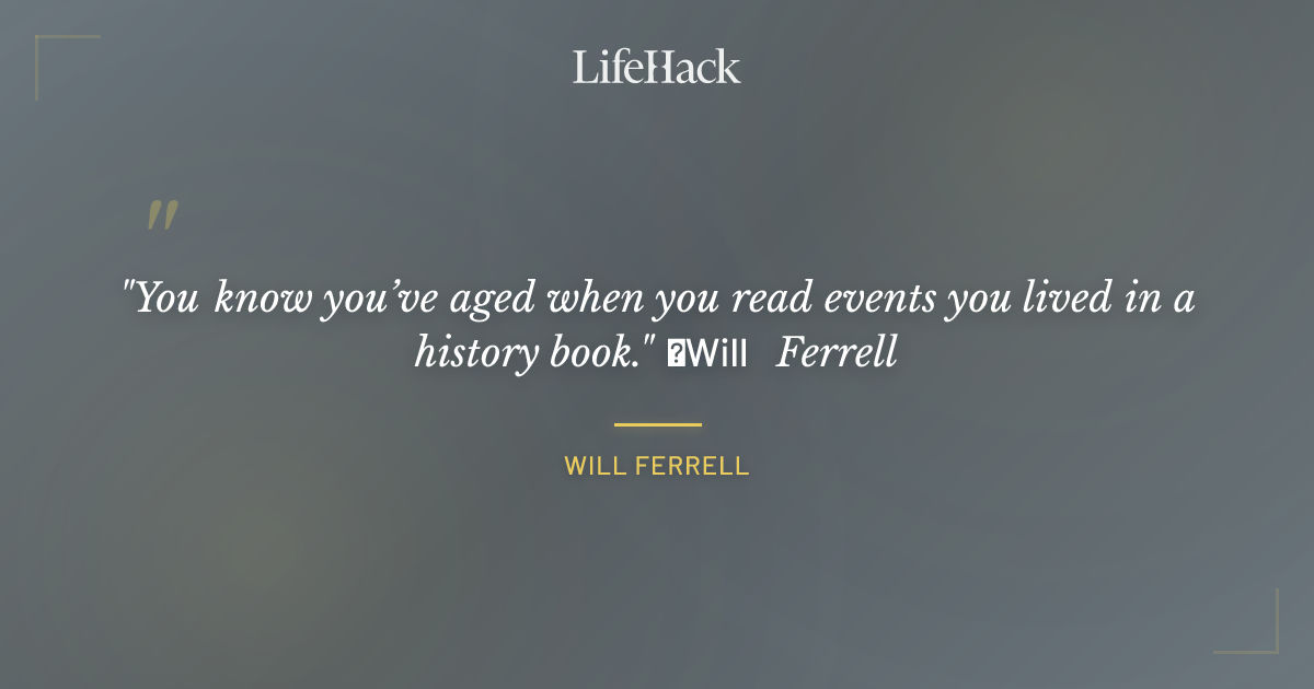 Quote by Will Ferrell