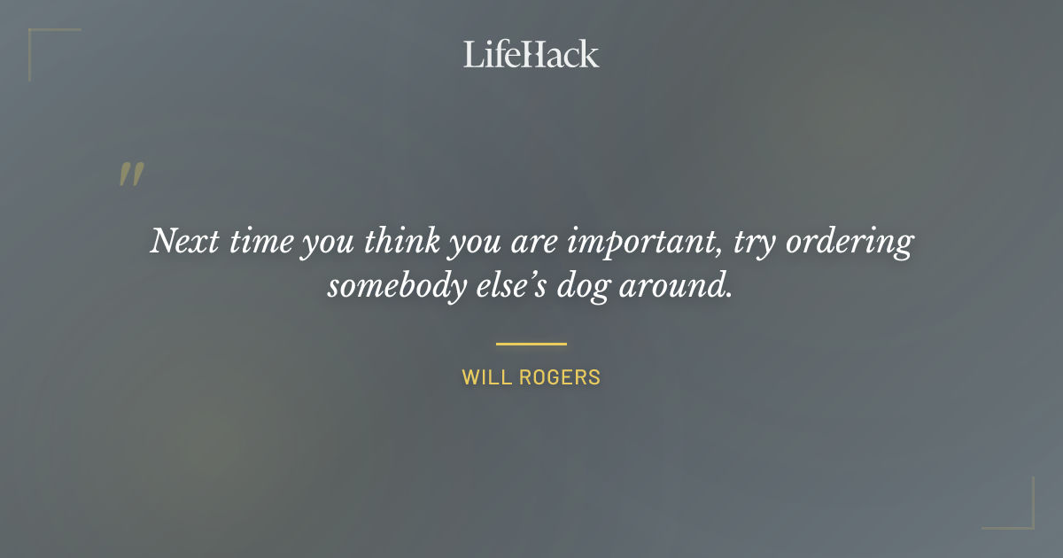 Quote by Will Rogers