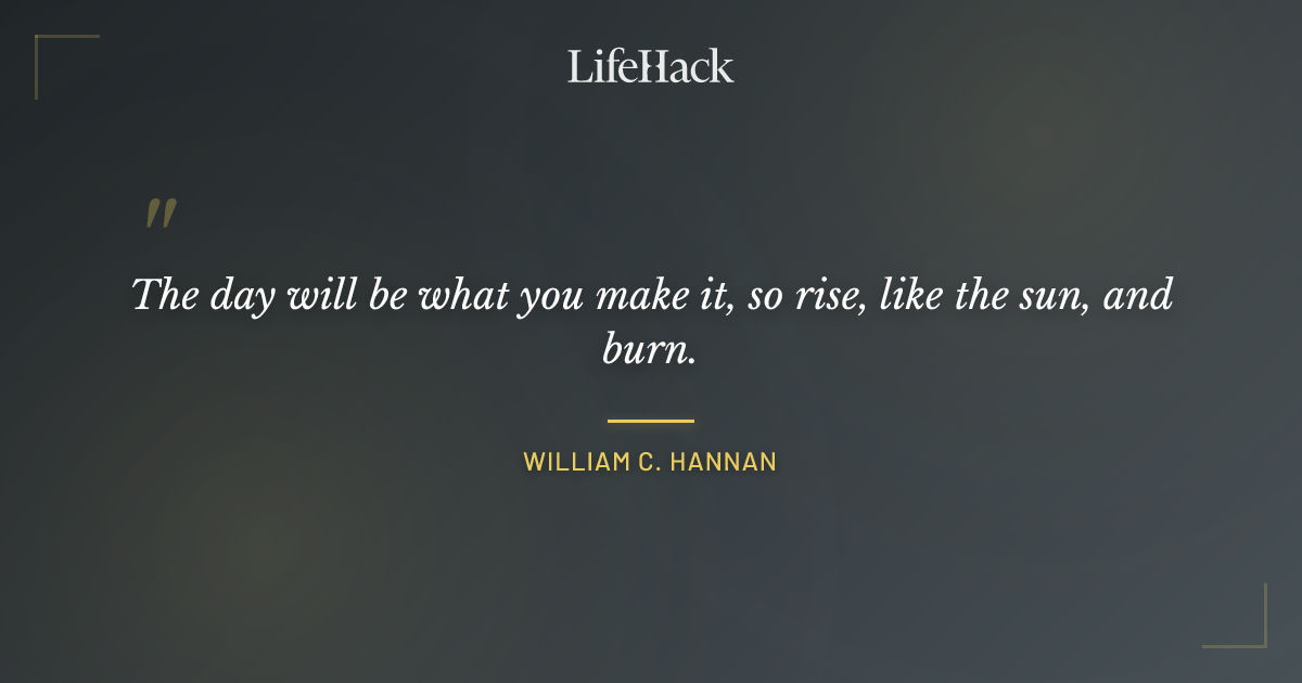 Quote by William C. Hannan