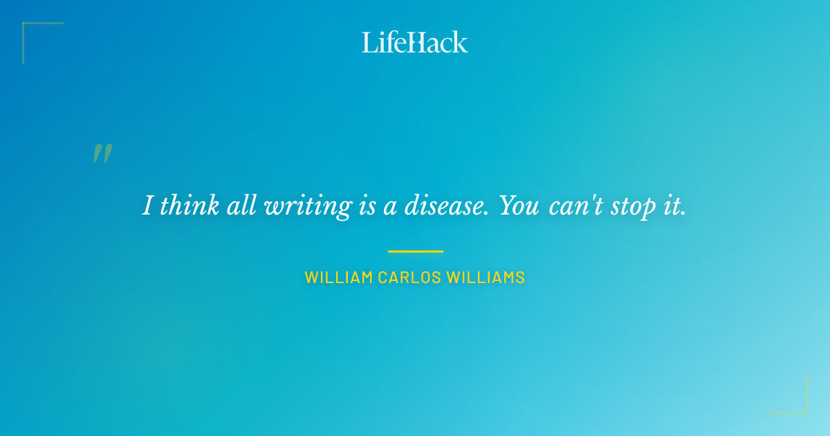 Quote by William Carlos Williams