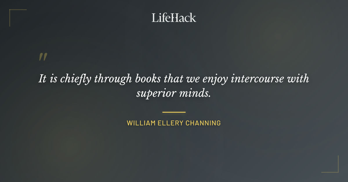 Quote by William Ellery Channing