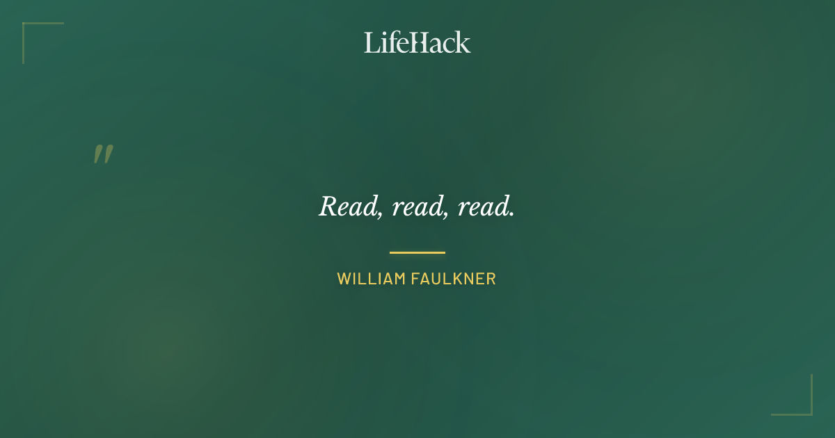 Quote by William Faulkner