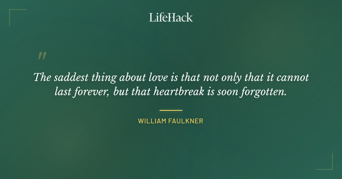 Quote by William Faulkner