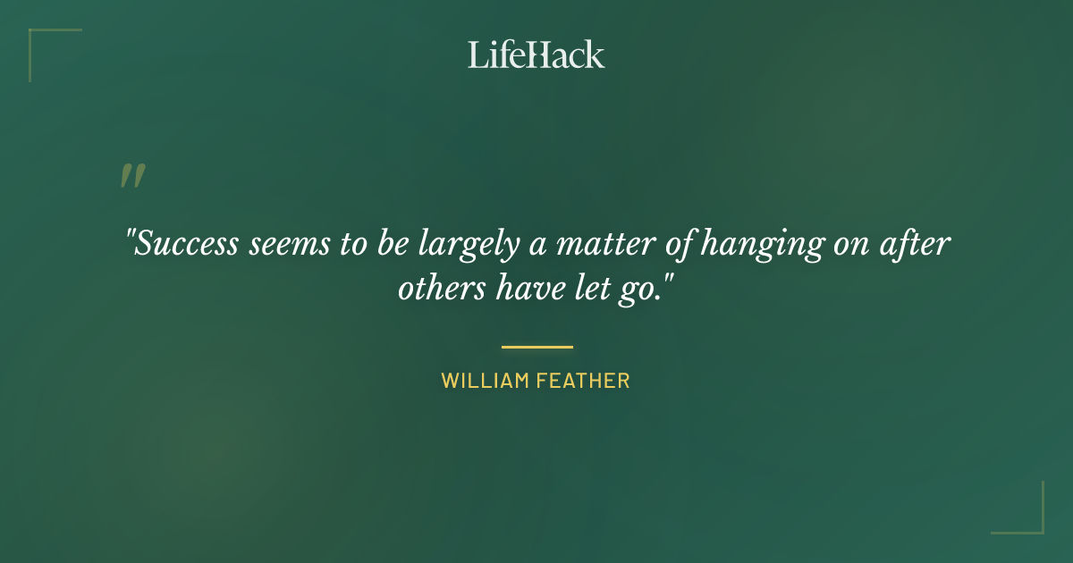 Quote by William Feather