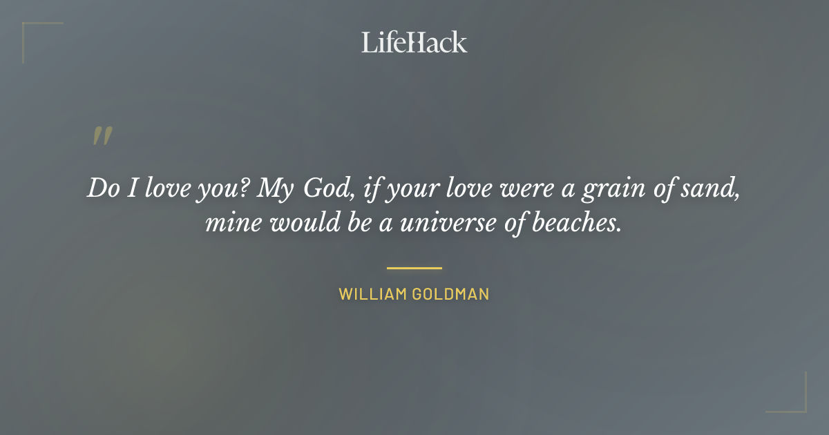 Quote by William Goldman