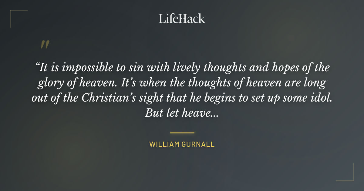 Quote by William Gurnall