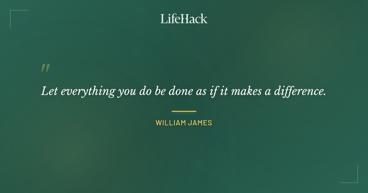 Quote by William James