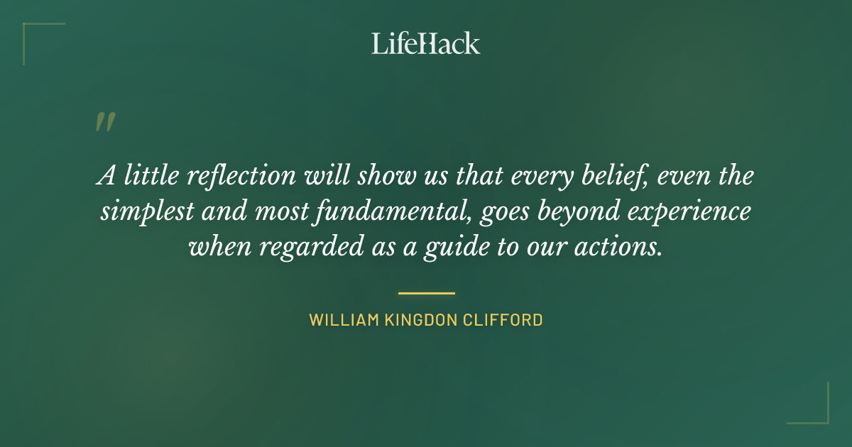 Quote by William Kingdon Clifford