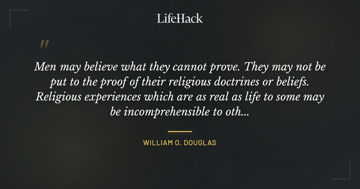 Quote by William O. Douglas