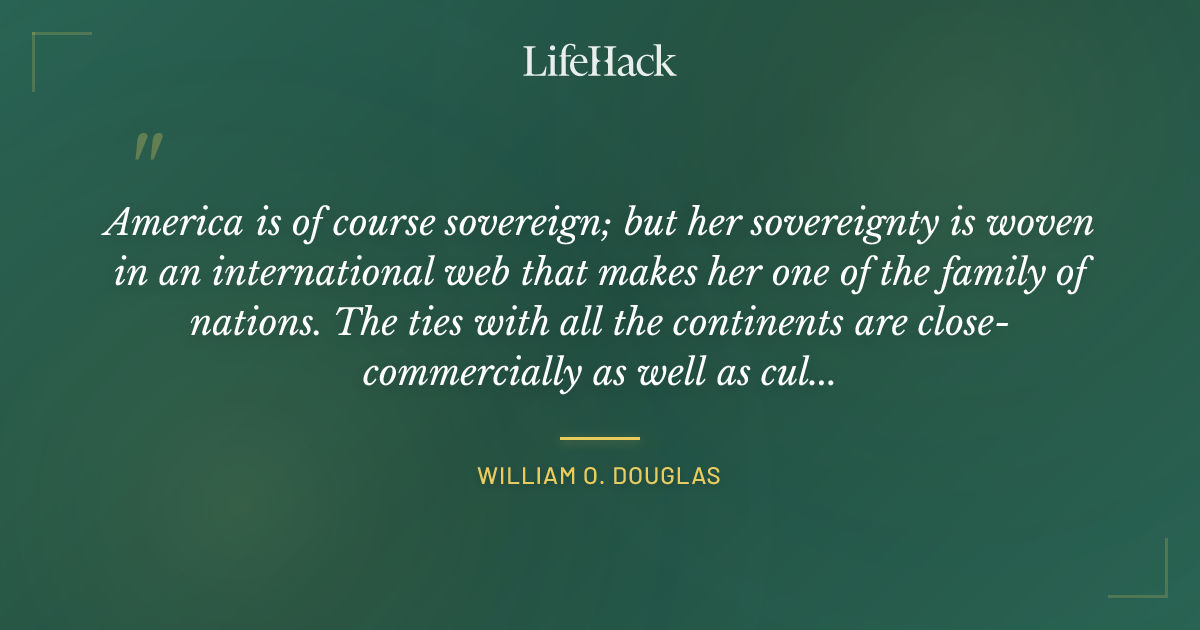 Quote by William O. Douglas